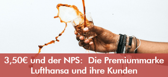 3,50€ und der NPS: Die Premiummarke Lufthansa und ihre Kunden